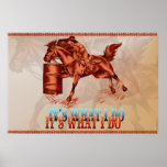 Barrel Racing_It's what I do -Poster