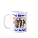Bart Stupak: One Down...Two to Go! mugs