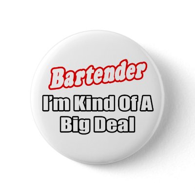 Bartender...Big Deal by Bartender_Shirts