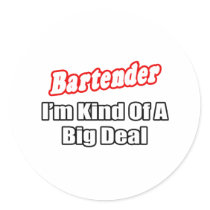 Bartender...Big Deal