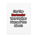 Bartender...Mother Warned You About