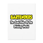 Bartenders...Cool Kids of Drinking World
