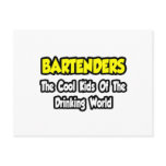 Bartenders...Cool Kids of Drinking World
