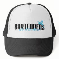 Bartenders Do It Better!