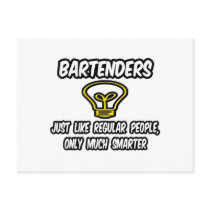 Bartenders...Like Regular People, Only Smarter