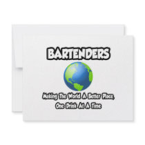 Bartenders...Making the World a Better Place