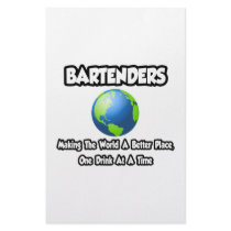 Bartenders...Making the World a Better Place