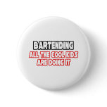 Bartending...Cool Kids Pins