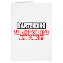 Bartending...Cool Kids