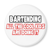 Bartending...Cool Kids