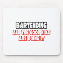 Bartending...Cool Kids