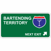 Bartending Next Exit Acrylic Cut Out