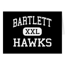 Bartlett - Hawks - High School - Bartlett Illinois Greeting Cards