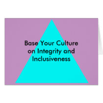 Base Your Culture on Integrity and Inclusiveness Cards