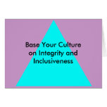 Base Your Culture on Integrity and Inclusiveness Cards