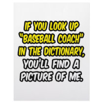 Baseball Coach In Dictionary...My Picture