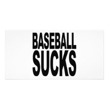Baseball Sucks Photo Card