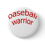 Baseball Warrior Pinback Button