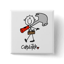 Basic Stick Figure Carpenter Tshirts and Gifts Button