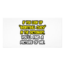 Basketball Coach In Dictionary...My Picture Photo Greeting Card