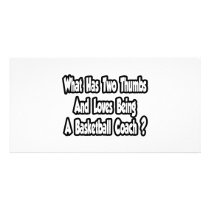 Basketball Coach Joke...Two Thumbs