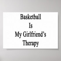 Basketball Is My Girlfriend's Therapy