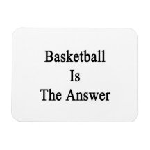 Basketball Is The Answer Vinyl Magnet