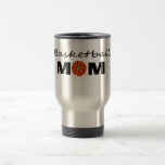 Basketball Mom Travel Mug
