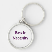 Bass-Ic necessity Purple text Bass Player Design Keychains