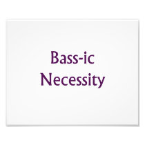 Bass-Ic necessity Purple text Bass Player Design Photo