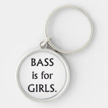 Bass is for girls black text keychain
