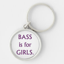 Bass is for girls purple text key chain