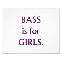 Bass is for girls purple text photograph