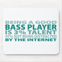 Bass Player 3% Talent Mouse Pad