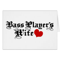 Bass Player's Wife Greeting Cards