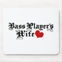 Bass Player's Wife Mousepad