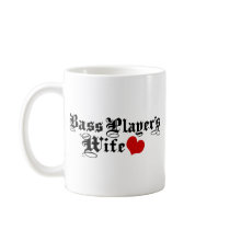 Bass Player's Wife Coffee Mug