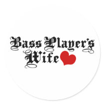 Bass Player's Wife Stickers
