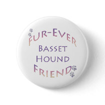 Basset Hound Furever Pinback Buttons