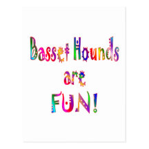 Basset Hounds are Fun Post Card