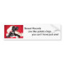 Basset Hounds are like... Bumper Stickers