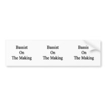 Bassist On The Making Bumper Stickers