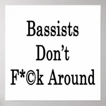 Bassists Don't Fuck Around