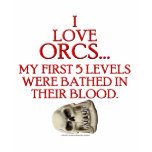 Bathed In Orc Blood t-shirts