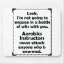 Battle of Wits Aerobics Instructor Mousepad