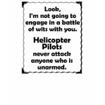 Battle of Wits Helicopter Pilot t-shirts