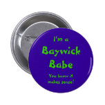 Baywick babe buttons