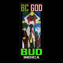 BC GOD BUD INDICA posters