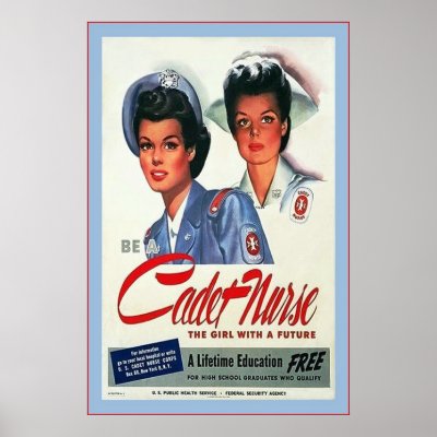 Be A Cadet Nurse ~ Vintage Nurse Poster by VintageFactory