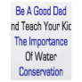 Be A Good Dad And Teach Your Kids The Importance O